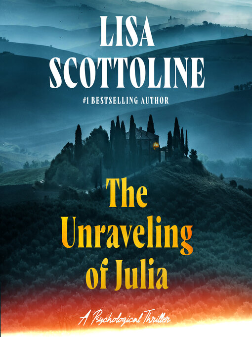 Title details for The Unraveling of Julia by Lisa Scottoline - Wait list